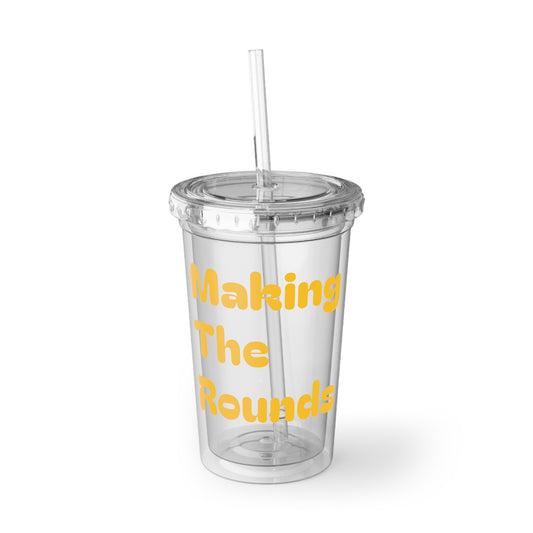 Making The Rounds [Yellow] Suave Acrylic Cup