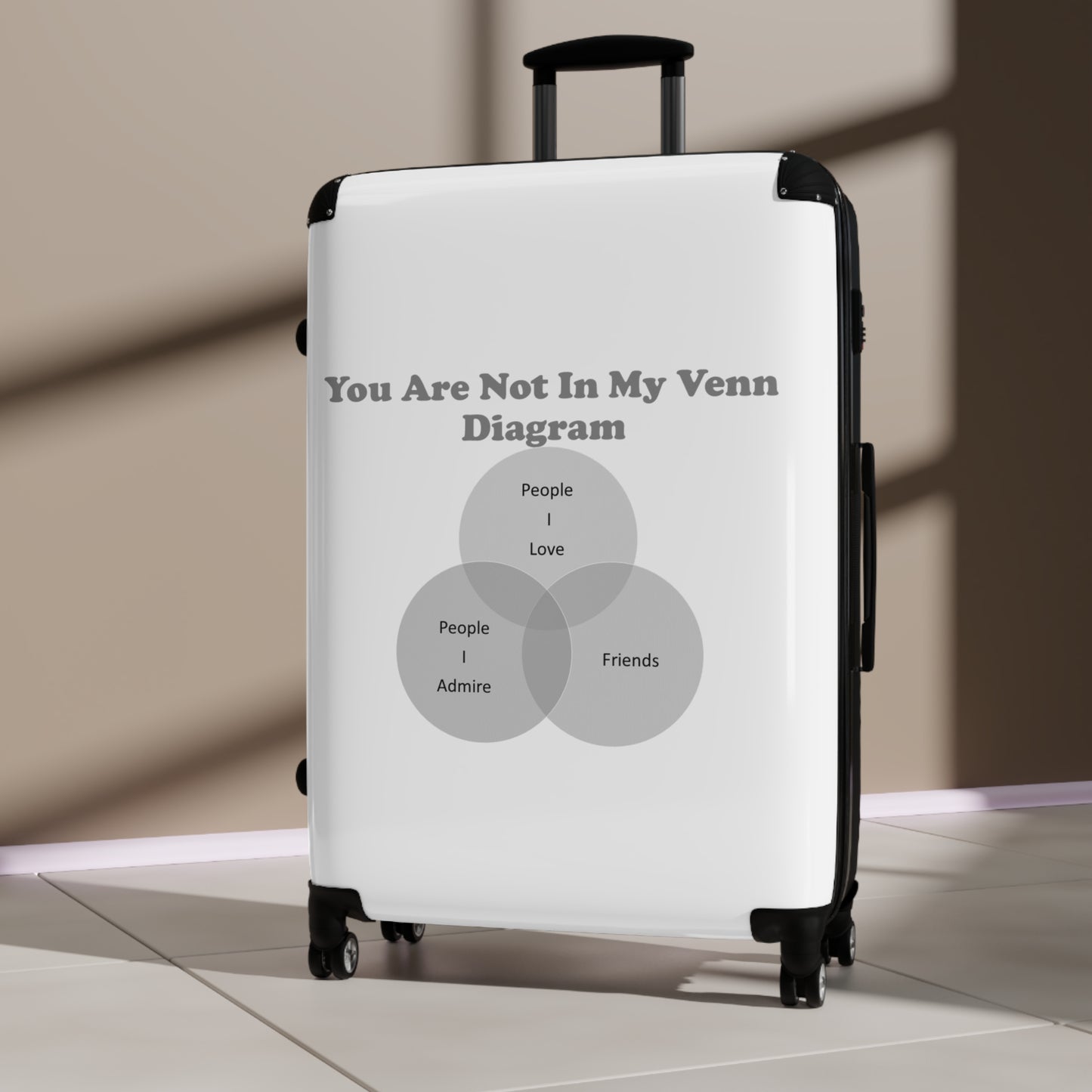 You Are Not In My Venn Diagram black Suitcase