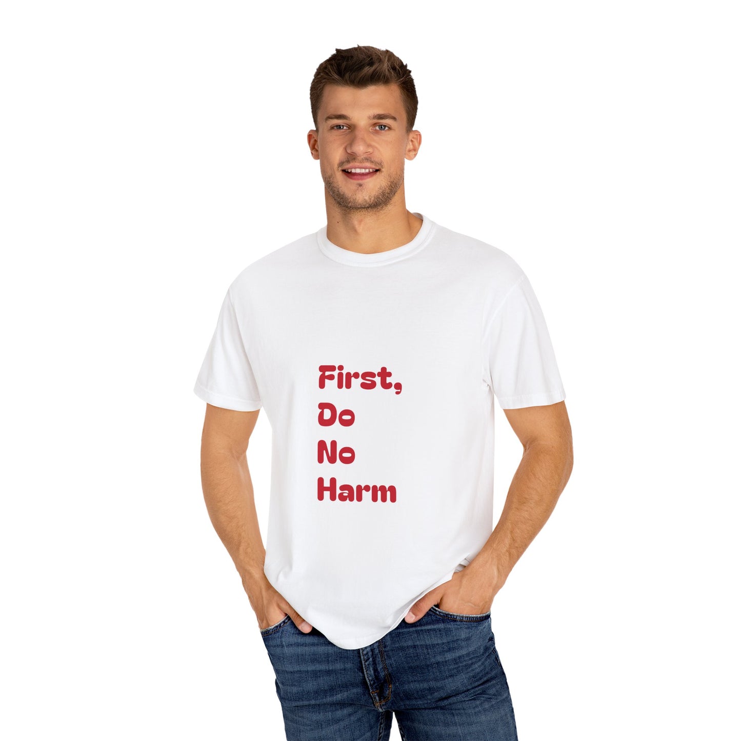 First, Do No Harm [Red] Unisex Garment-Dyed T-shirt