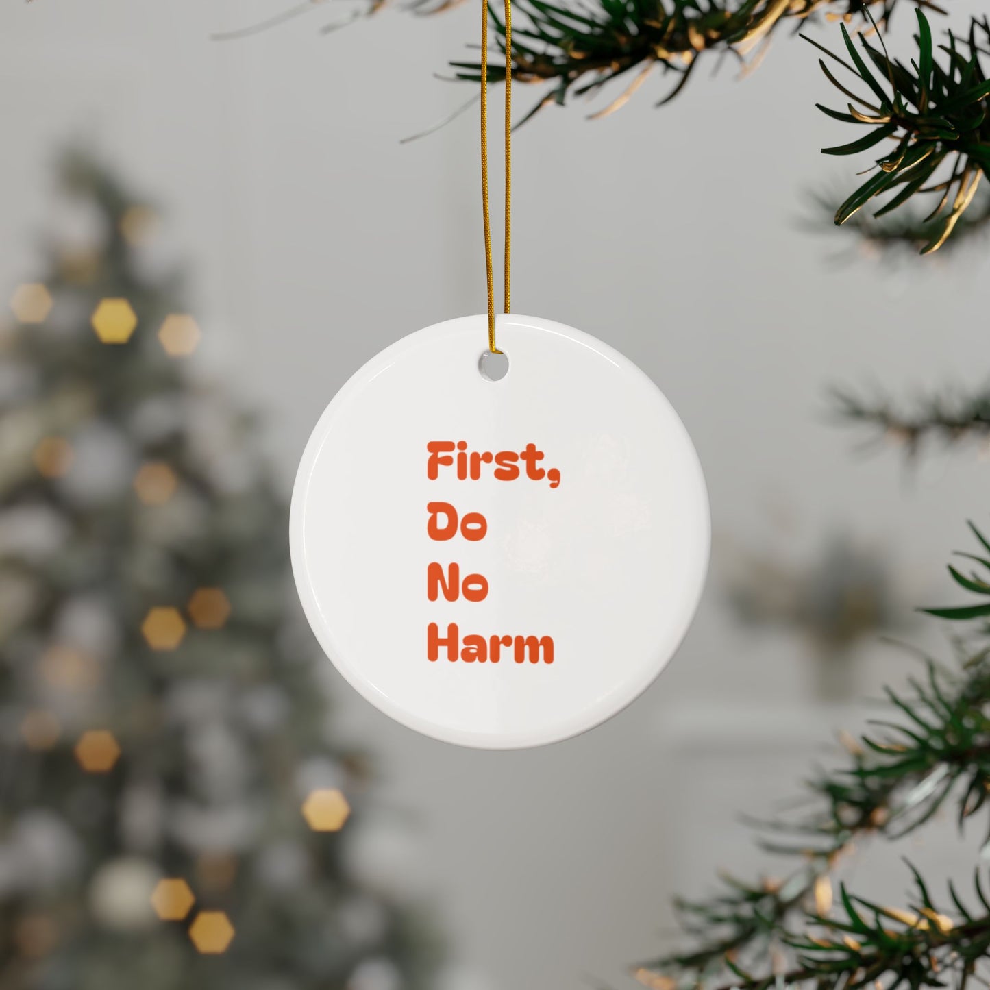 First Do No Harm Orange Ceramic Ornaments, 2-Side Print, (1pc, 3pcs, 5pcs, 10pcs)