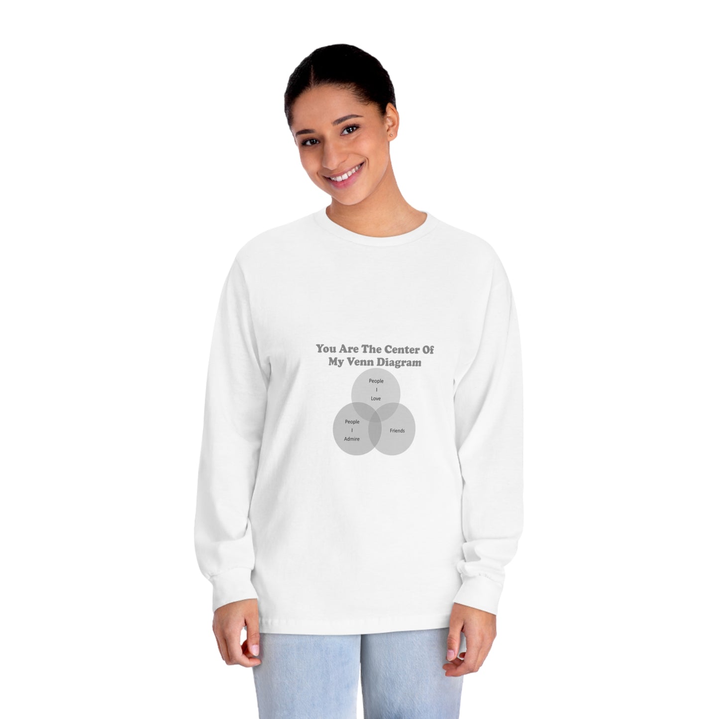 You Are The Center Of My Venn Diagram Black / Grey Unisex Classic Long Sleeve T-Shirt