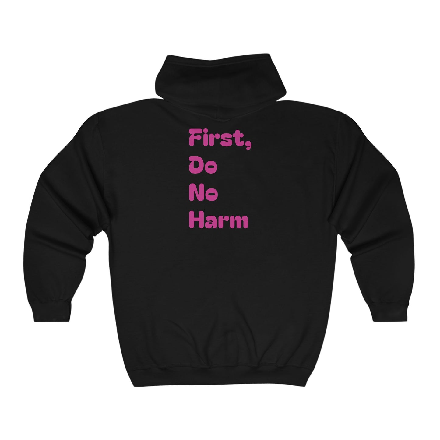 First Do No Harm Pink Unisex Heavy Blend™ Full Zip Hooded Sweatshirt