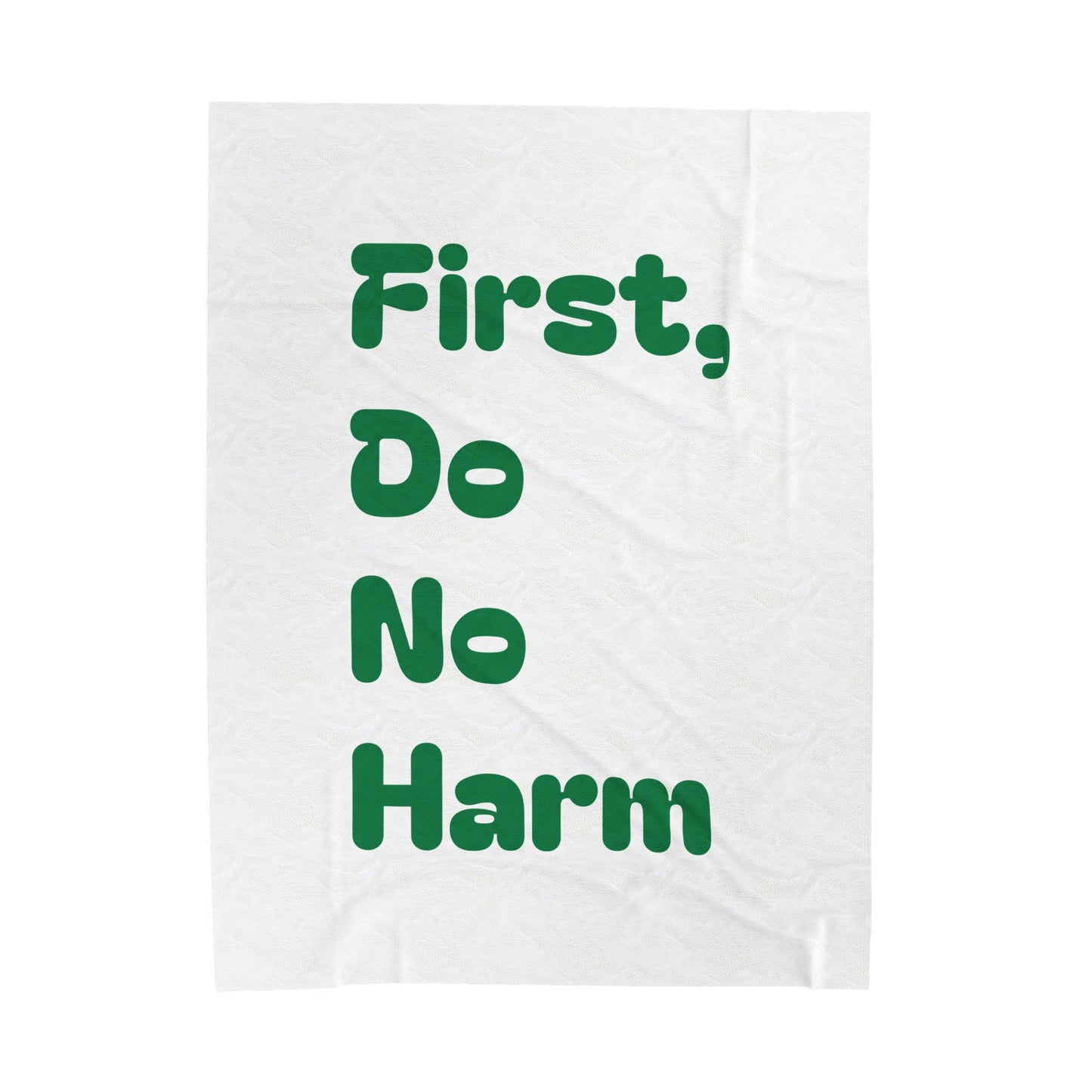 First Do No Harm Green Velveteen Plush Blanket