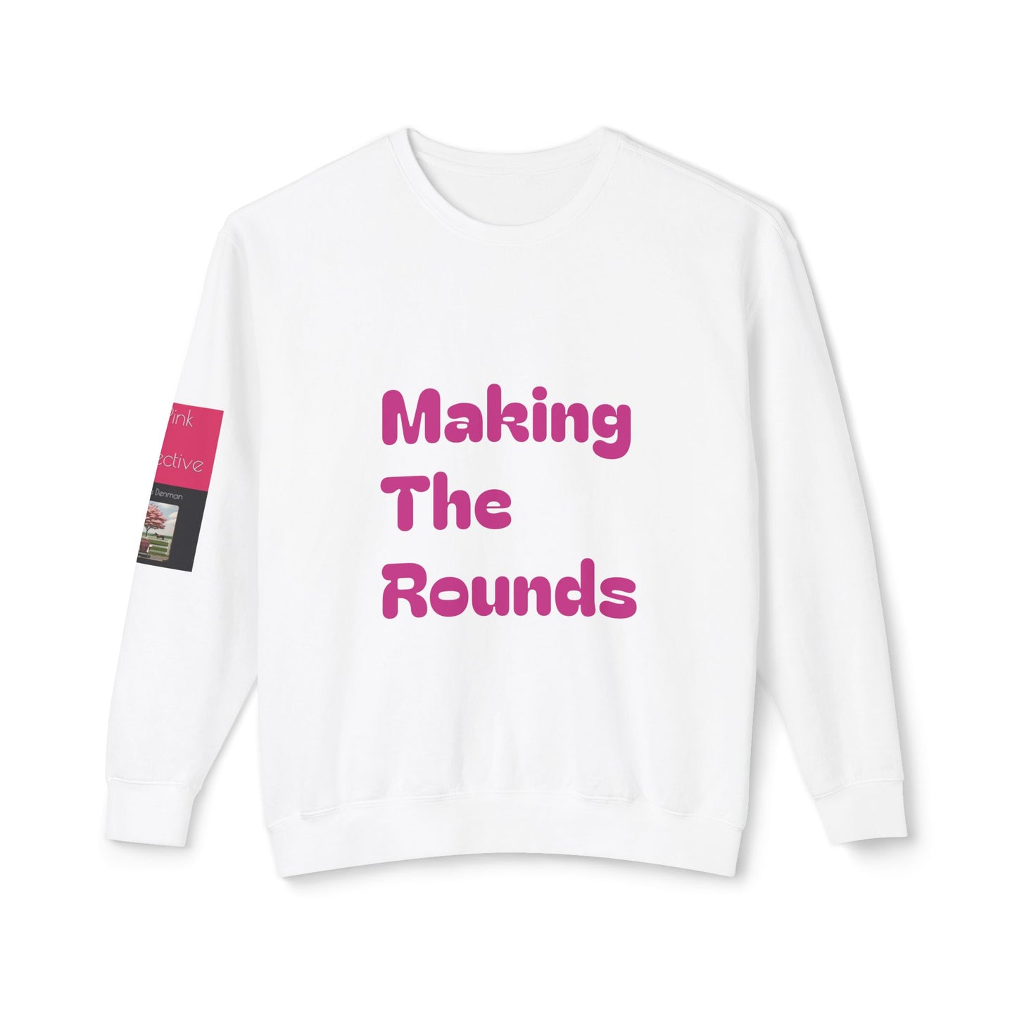 Making The Rounds Pink Unisex Lightweight Crewneck Sweatshirt