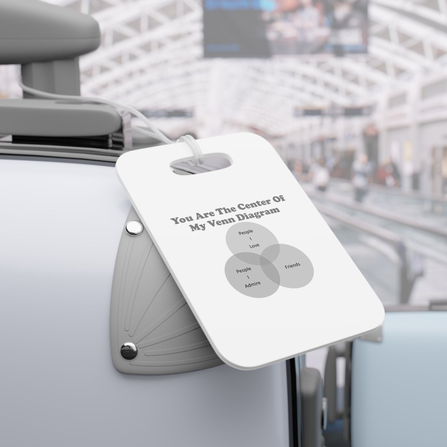 You Are The Center Of My Venn Diagram Luggage Tags