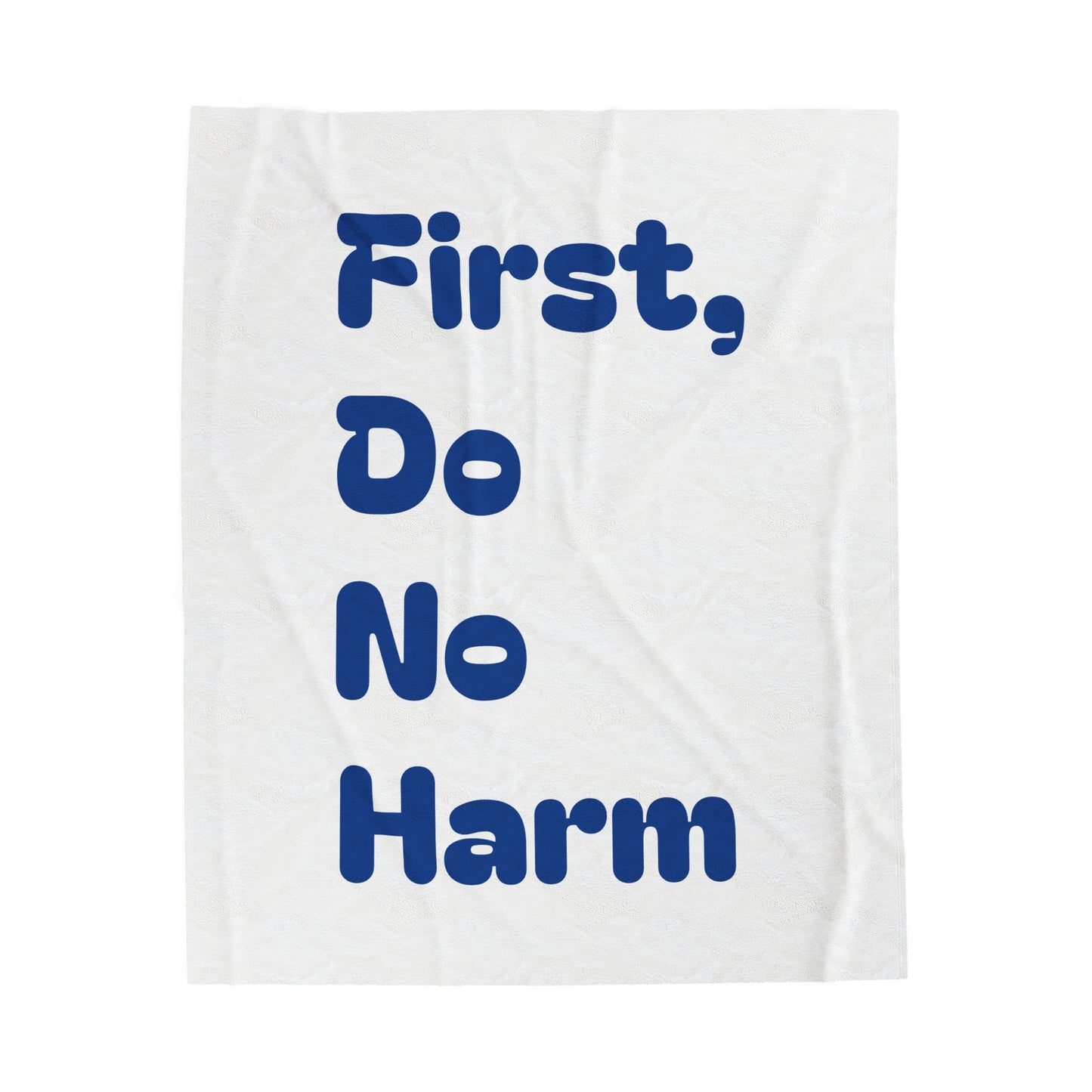 First Do No Harm Dark Blue Velveteen Plush Blanket