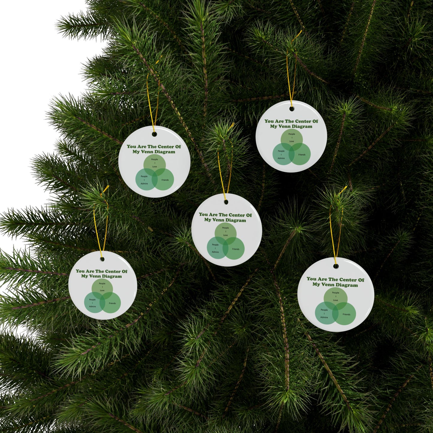 You Are The Center Of My Venn Diagram Ceramic Ornaments, 2-Side Print, (1pc, 3pcs, 5pcs, 10pcs)