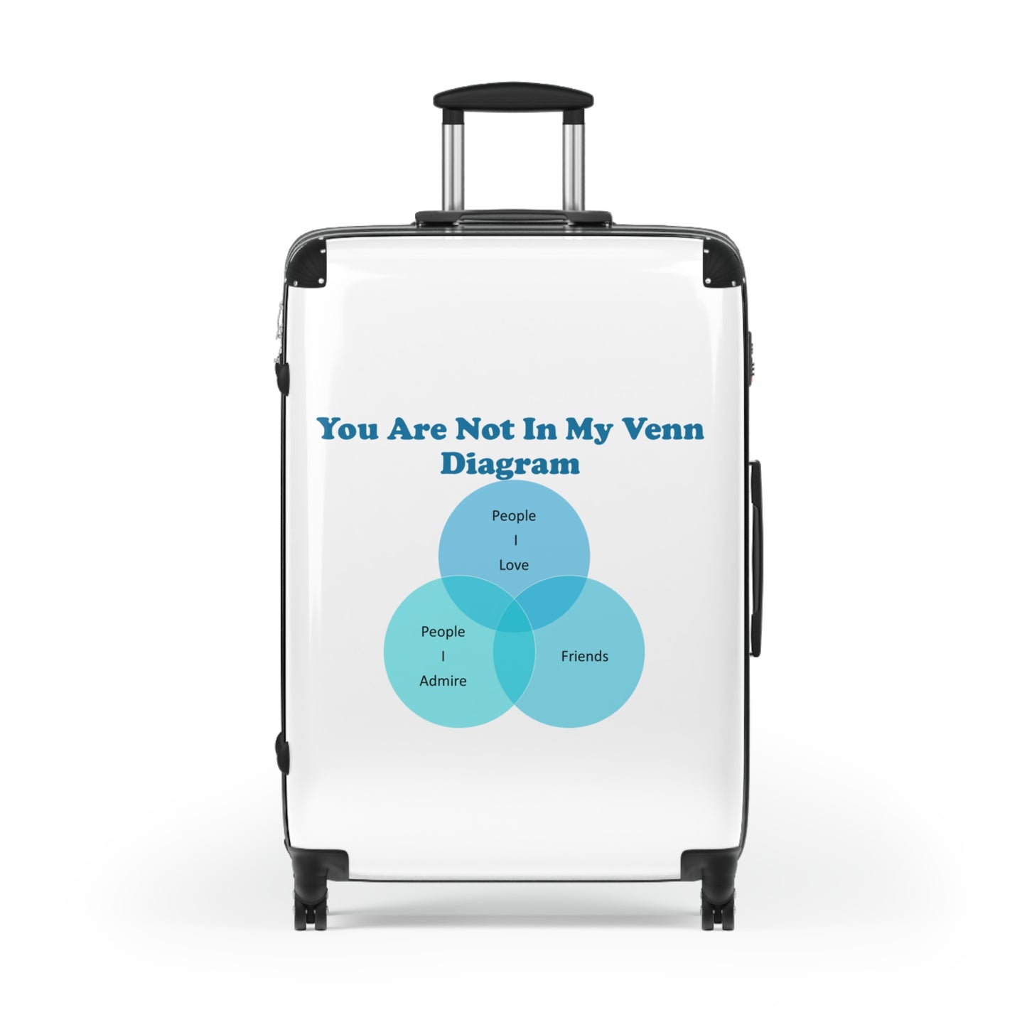 You Are Not In My Venn Diagram Blue Suitcase