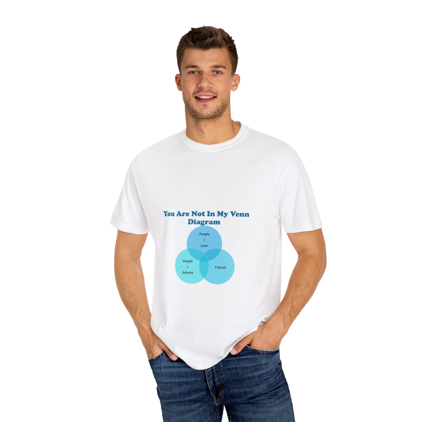 You Are Not In My Venn Diagram [Blue] Unisex Garment-Dyed T-shirt