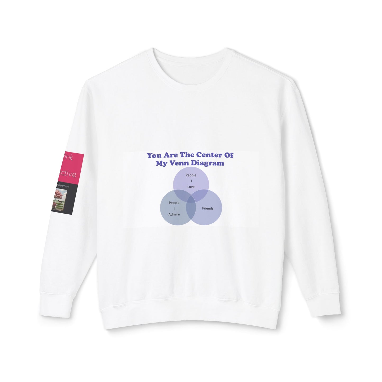 You Are The Center Of My Venn Diagram Purple Unisex Lightweight Crewneck Sweatshirt