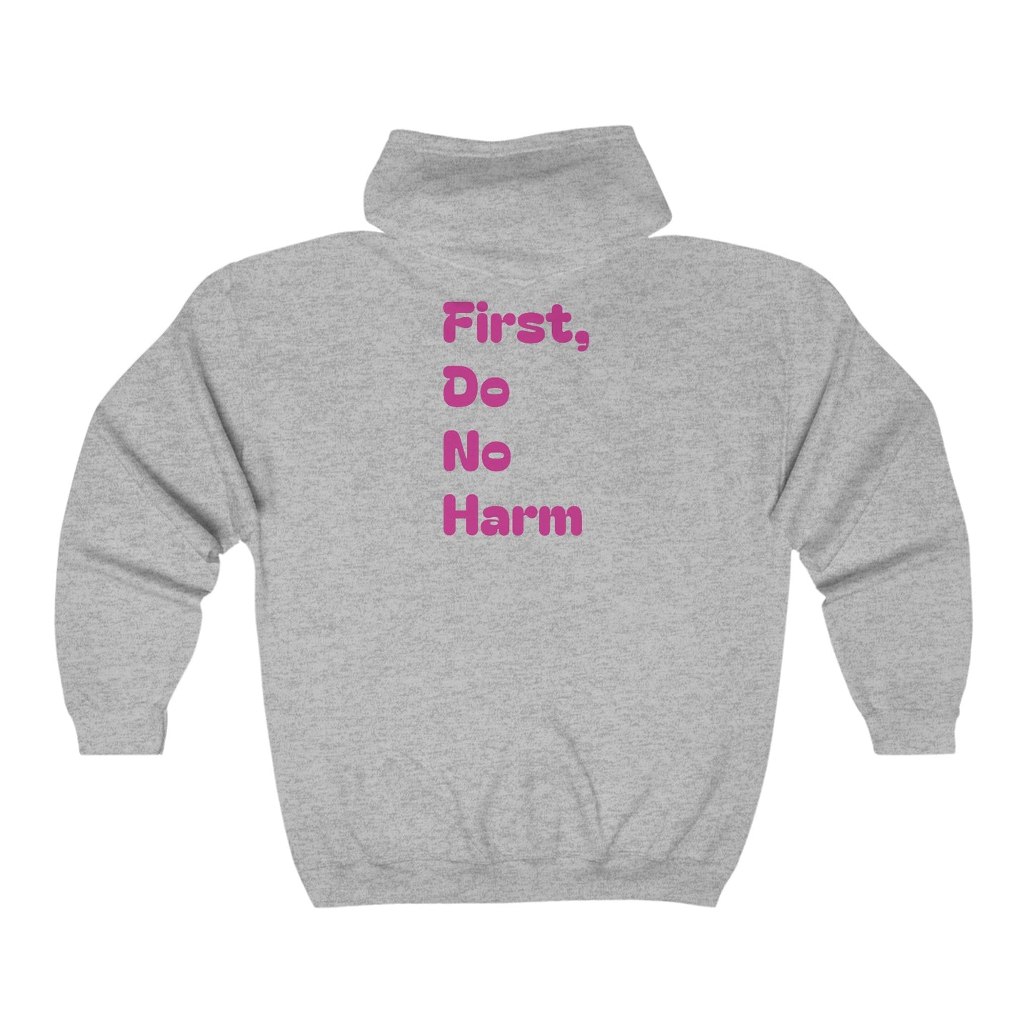 First Do No Harm Pink Unisex Heavy Blend™ Full Zip Hooded Sweatshirt