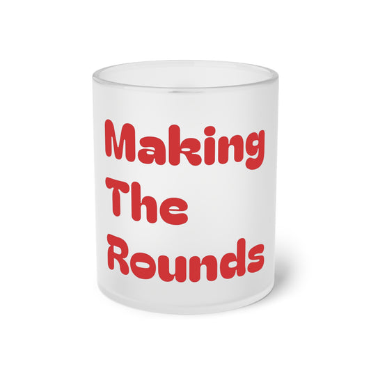 Making The Rounds [Red] Frosted Glass Mug