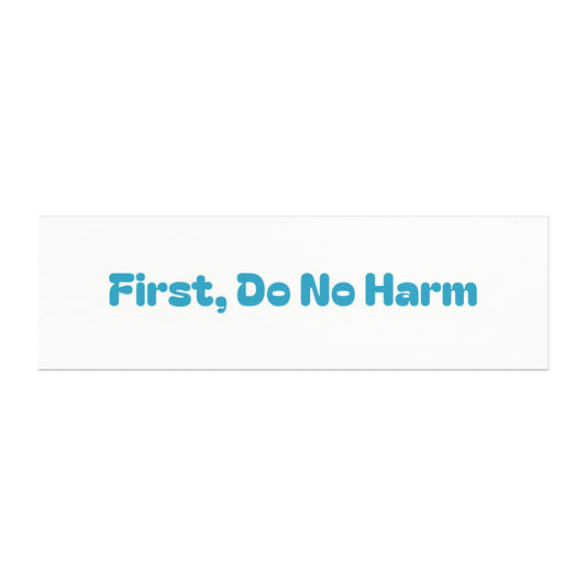 First Do No Harm Blue Car Magnets