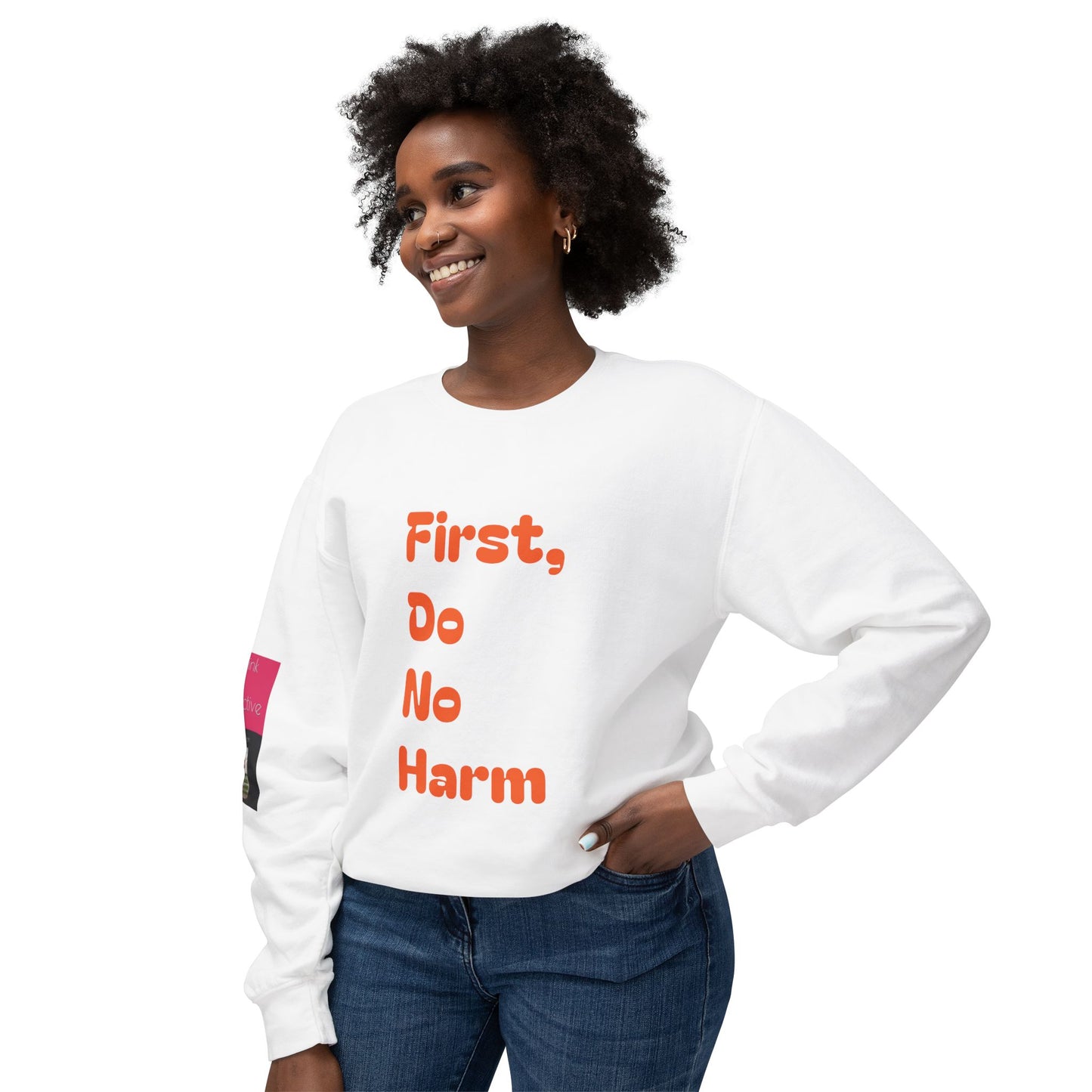 First, Do No Harm Orange Unisex Lightweight Crewneck Sweatshirt