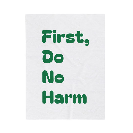 First Do No Harm Green Velveteen Plush Blanket