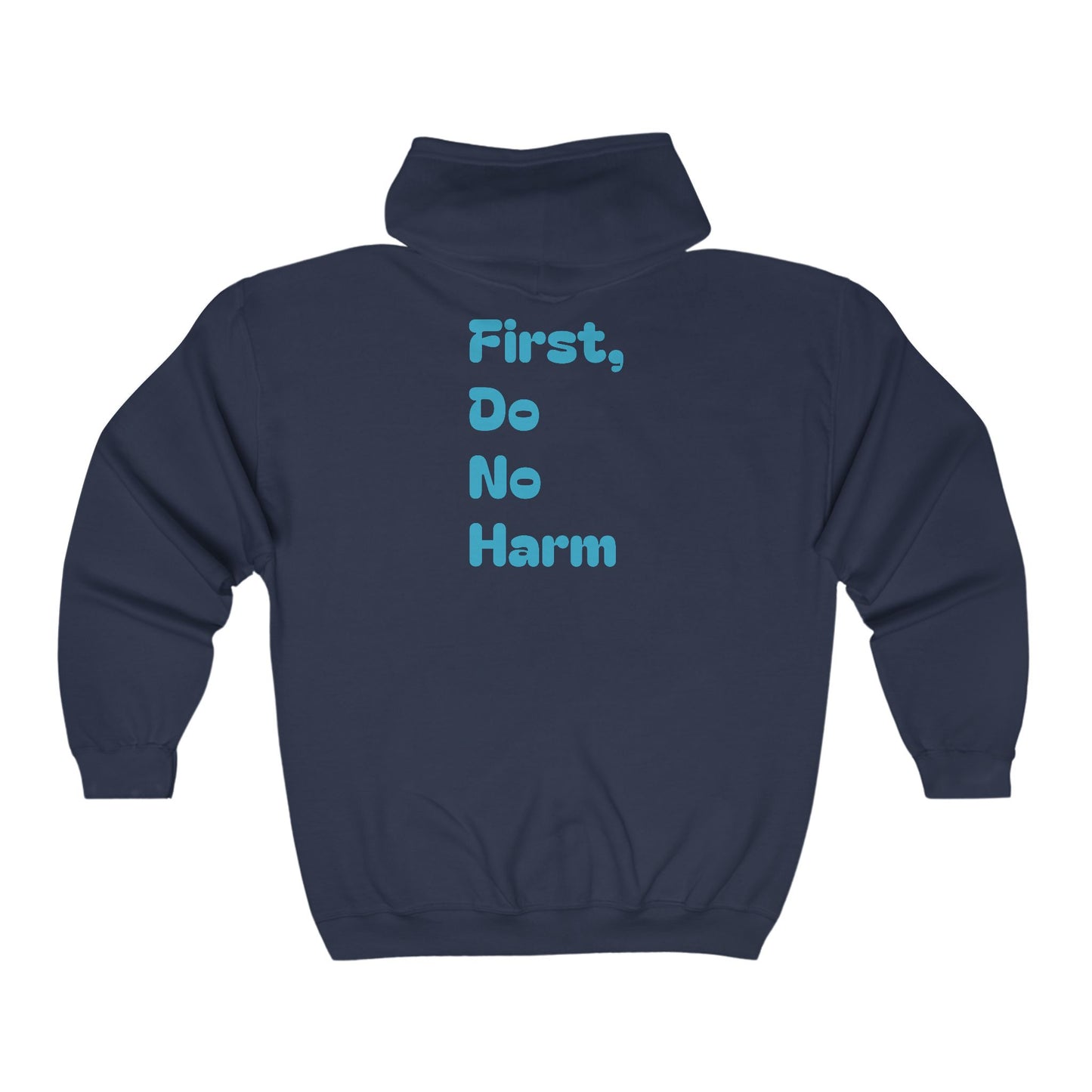 First Do No Harm Blue Unisex Heavy Blend™ Full Zip Hooded Sweatshirt