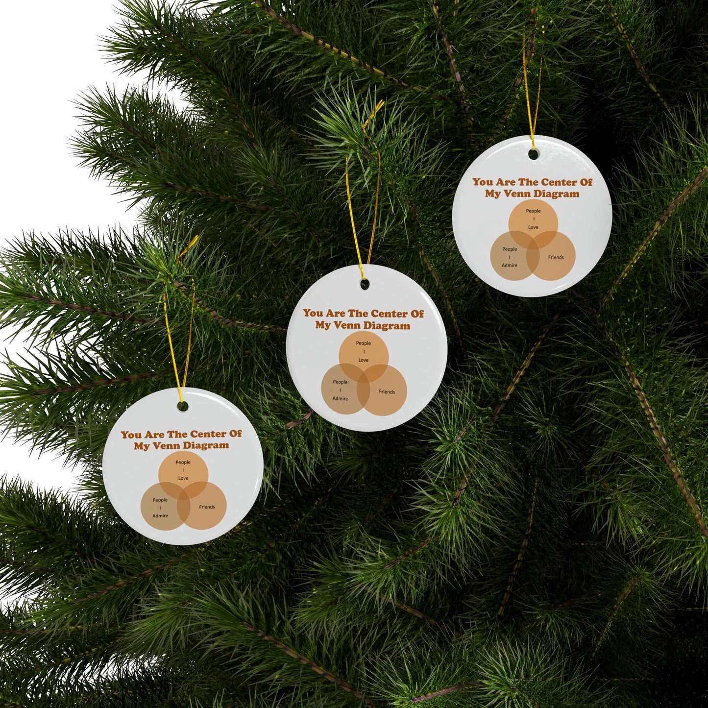 You Are The Center Of My Venn Diagram Ceramic Ornaments, 2-Side Print, (1pc, 3pcs, 5pcs, 10pcs)