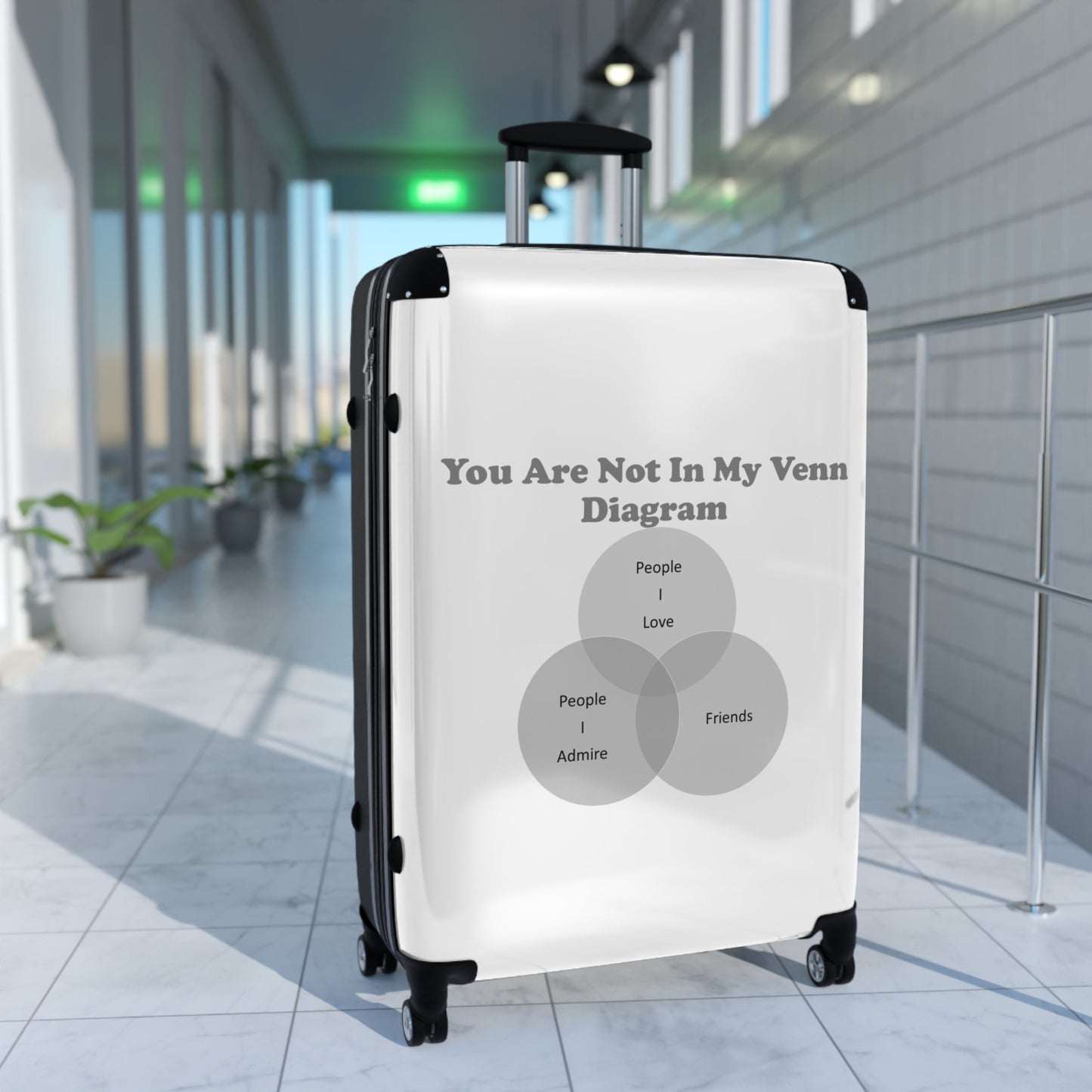 You Are Not In My Venn Diagram black Suitcase