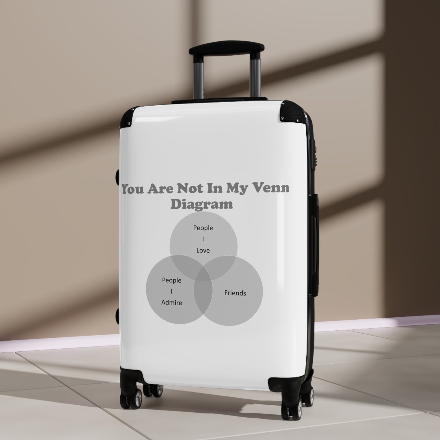 You Are Not In My Venn Diagram black Suitcase