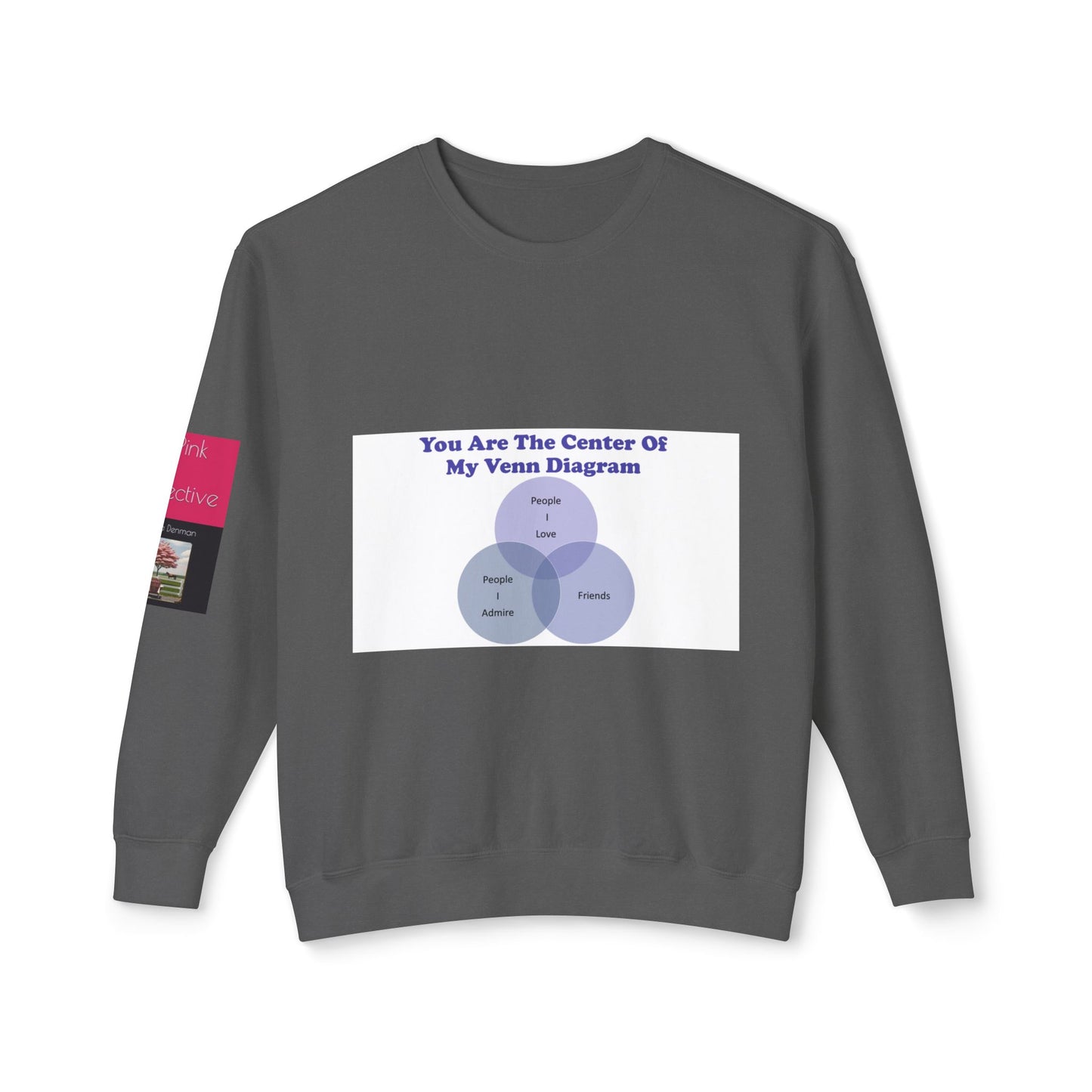 You Are The Center Of My Venn Diagram Purple Unisex Lightweight Crewneck Sweatshirt