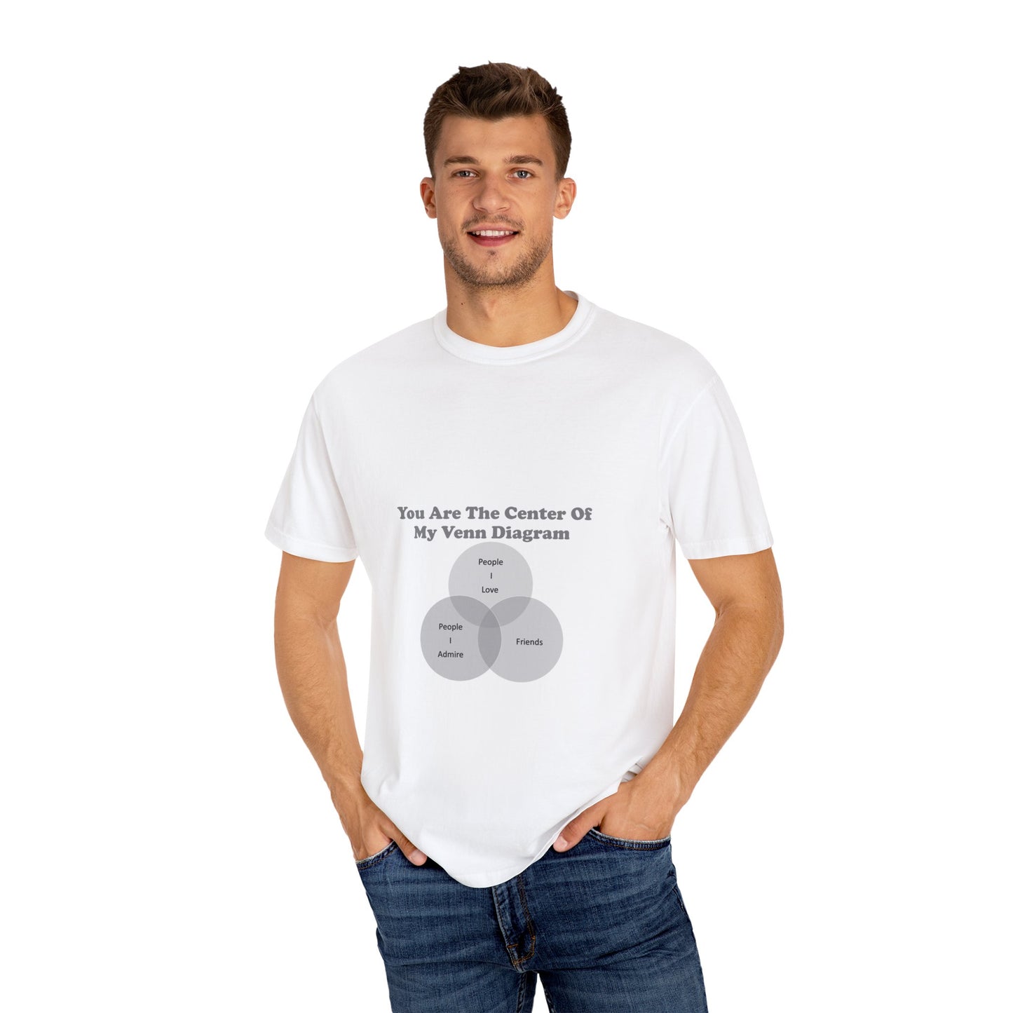 You Are The Center Of My Venn Diagram [Gray Scale With Pink] Unisex Garment-Dyed T-shirt