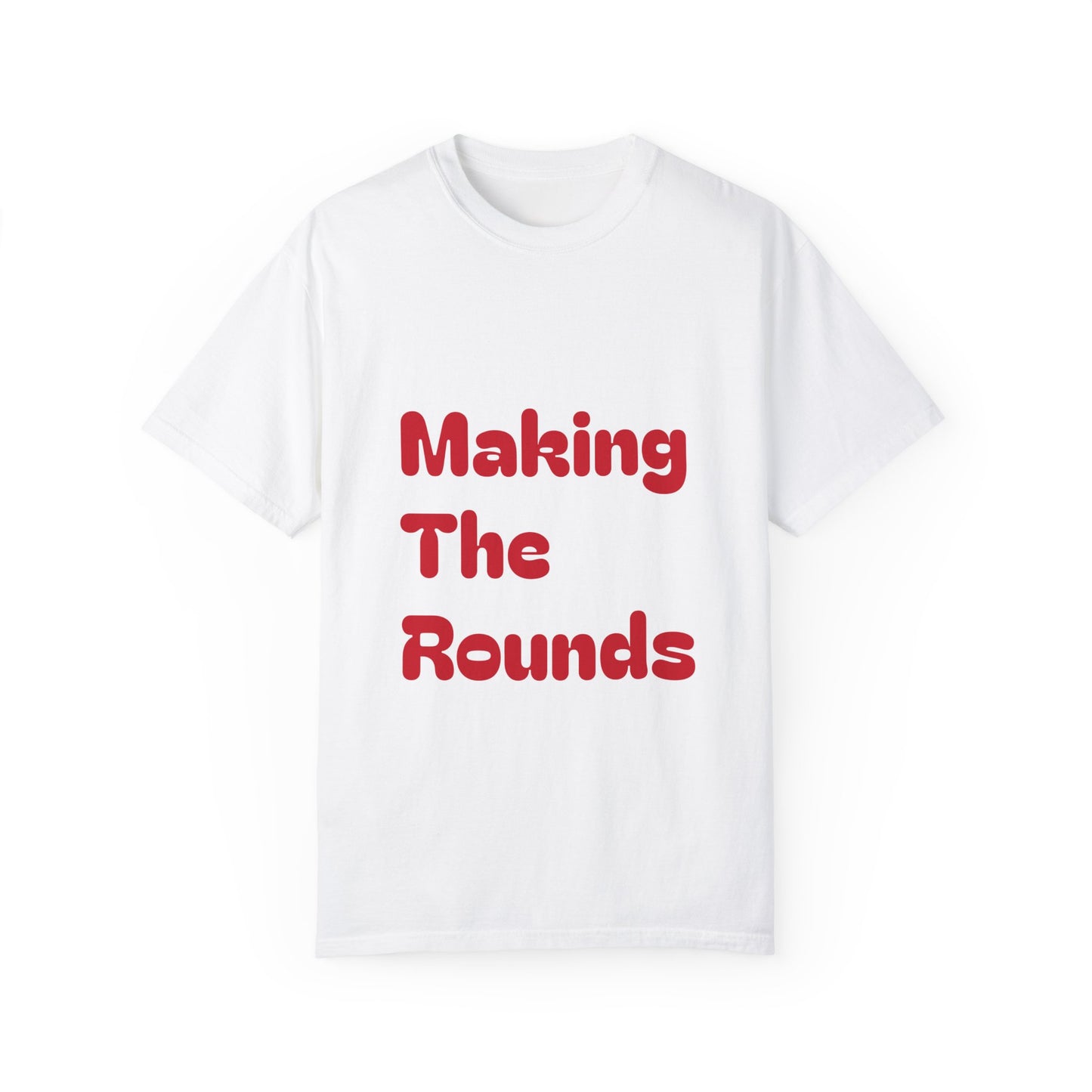 Making The Rounds [Red] Unisex Garment-Dyed T-shirt