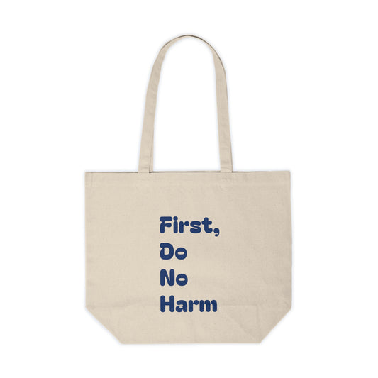 First, Do No Harm [Blue] Canvas Shopping Tote