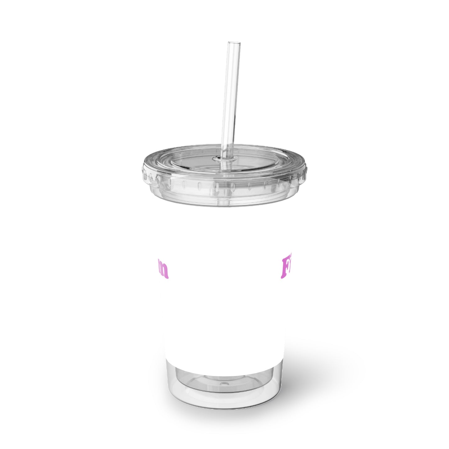 First Do No Harm [Pink] Suave Acrylic Cup