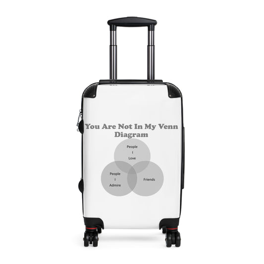 You Are Not In My Venn Diagram black Suitcase